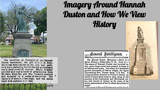 Thumbnail for the slideshow "Imagery Around Hannah Duston and How We View History."